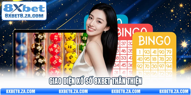 Giao diện xổ số 8Xbet thân thiện