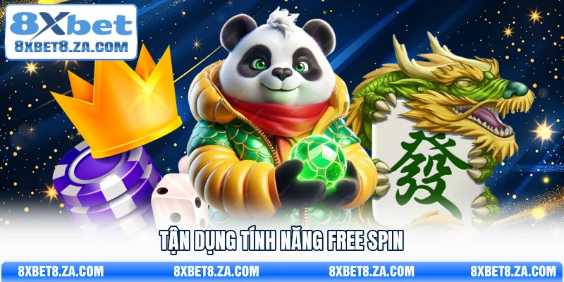 Tận dụng tính năng Free Spin
